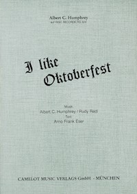 I Like Oktoberfest - Albert C. Humphrey - E-Book