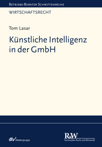 Künstliche Intelligenz in der GmbH - Tom Lasar - E-Book
