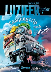 Luzifer junior (Band 11) - Campingtrip nach Hölland - Jochen Till - E-Book + Hörbuch