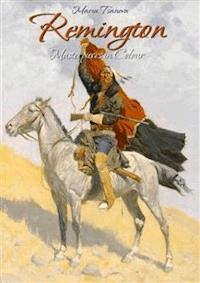 Remington: Masterpieces in Colour   - Maria Tsaneva - E-Book