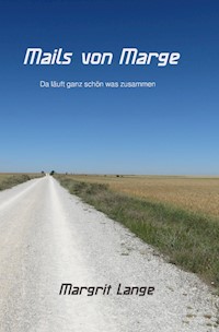 Mails von Marge - Margrit Lange - E-Book
