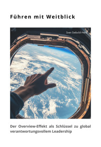 Führen mit Weitblick - Sven Siebold-Held - E-Book