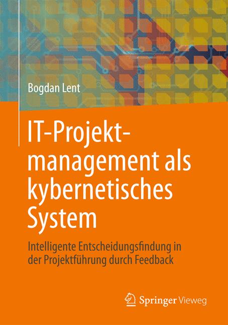 IT-Projektmanagement als kybernetisches System - Bogdan Lent - E-Book