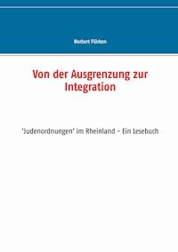 Von der Ausgrenzung zur Integration - Norbert Flörken - E-Book