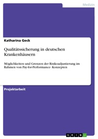 Qualitätssicherung in deutschen Krankenhäusern - Katharina Geck - E-Book