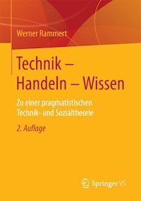 Technik - Handeln - Wissen - Werner Rammert - E-Book