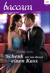 Schenk mir nur diesen einen Kuss - Joanne Rock - E-Book