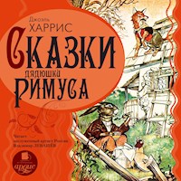 Сказки дядюшки Римуса - Джоан Харрис - Hörbuch