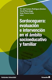 Sordoceguera: evaluación e intervención en el ámbito socioeducativo y familiar - María del Carmen Rodríguez Jiménez - E-Book