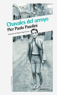 Chavales del arroyo - Pier Paolo Pasolini - E-Book