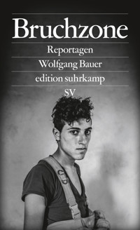 Bruchzone - Wolfgang Bauer - E-Book