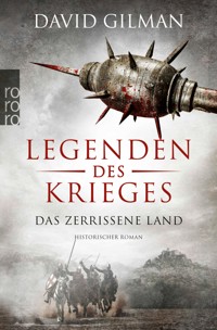 Legenden des Krieges: Das zerrissene Land - David Gilman - E-Book