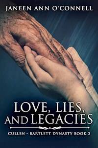 Love, Lies And Legacies - Janeen Ann O'Connell - E-Book