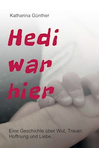 Hedi war hier - Katharina Günther - E-Book