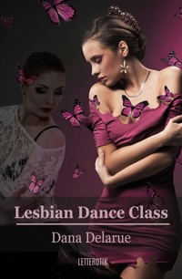 Lesbian Dance Class - Dana Delarue - E-Book