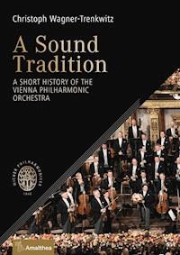 A Sound Tradition - Christoph Wagner-Trenkwitz - E-Book
