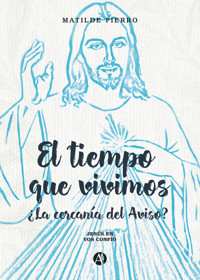 El tiempo que vivimos - Matilde Fierro - E-Book