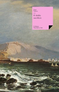 El doble sacrificio - Juan Valera - E-Book