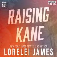 Raising Kane - Rough Riders, Book 9 (Unabridged) - Lorelei James - Hörbuch
