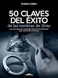 50 Claves del éxito de las sombras de Grey - Graham Collins - E-Book
