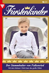 Der Stammhalter von Falkenried - Gloria Rosen - E-Book