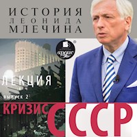 Кризис СССР. Выпуск 2 - Леонид Млечин - Hörbuch