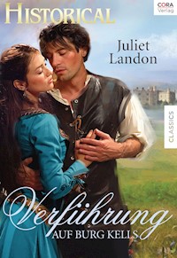 Verführung auf Burg Kells - Juliet Landon - E-Book