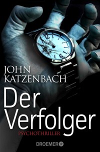 Der Verfolger - John Katzenbach - E-Book