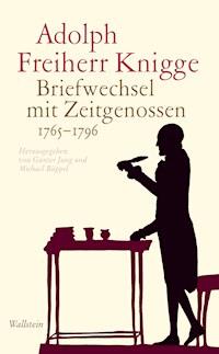 Briefwechsel mit Zeitgenossen 1765-1796 - Adolph Knigge - E-Book