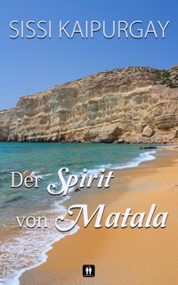 Der Spirit von Matala - Sissi Kaipurgay - E-Book