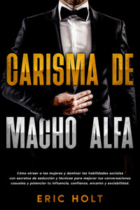 Carisma de Macho Alfa - Eric Holt - E-Book
