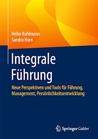 Integrale Führung - Heike Kuhlmann - E-Book