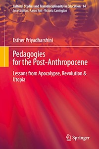 Pedagogies for the Post-Anthropocene - Esther Priyadharshini - E-Book