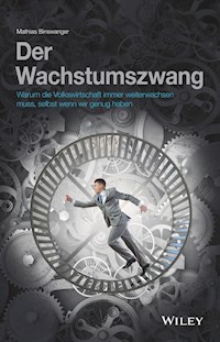 Der Wachstumszwang - Mathias Binswanger - E-Book