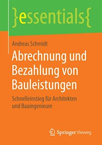 Abrechnung und Bezahlung von Bauleistungen - Andreas Schmidt - E-Book