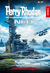 Perry Rhodan Neo 145: Hafen der Pilger - Rüdiger Schäfer - E-Book + Hörbuch