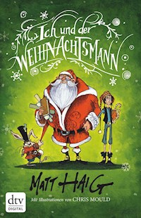 Ich und der Weihnachtsmann - Matt Haig - E-Book