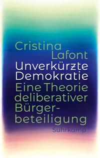 Unverkürzte Demokratie - Cristina Lafont - E-Book