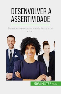 Desenvolver a assertividade - Véronique Bronckart - E-Book