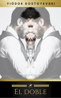 El doble - Fiódor Dostoyevski - E-Book