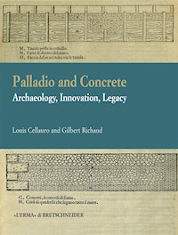 Palladio and Concrete - Louis Cellauro - E-Book