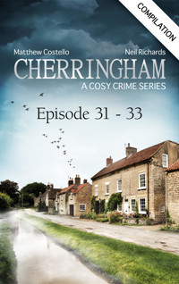Cherringham - Episode 31-33 - Matthew Costello - E-Book