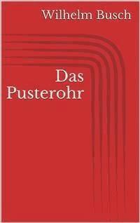 Das Pusterohr - Wilhelm Busch - E-Book
