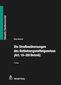 Die Strafbestimmungen des Betäubungsmittelgesetzes (Art. 19-28l BetmG) - Peter Albrecht - E-Book