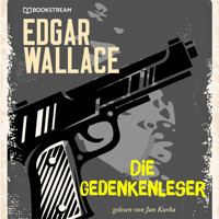 Die Gedankenleser (Ungekürzt) - Edgar Wallace - Hörbuch