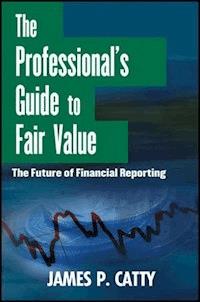 The Professional's Guide to Fair Value - James P. Catty - E-Book