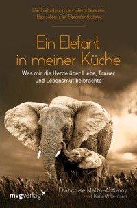 Ein Elefant in meiner Küche - Francoise Malby-Anthony - E-Book