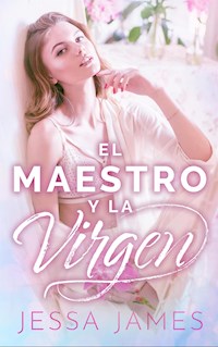 El maestro y la virgen - Jessa James - E-Book