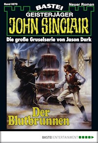 John Sinclair 679 - Jason Dark - E-Book