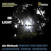 Im Licht. Jazz und Poetry -  - Hörbuch